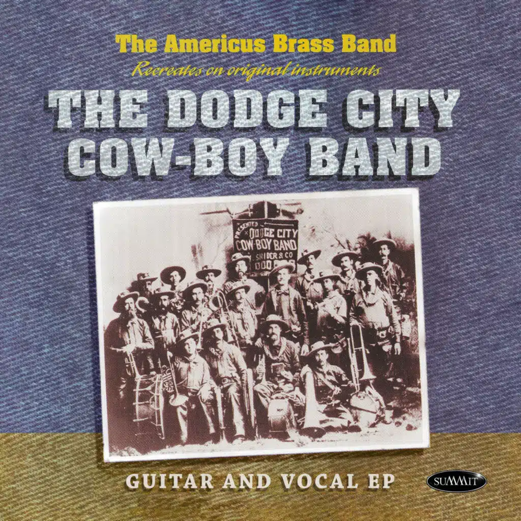 The Dodge City Cow-Boy Band (Recreated on Original Instruments)