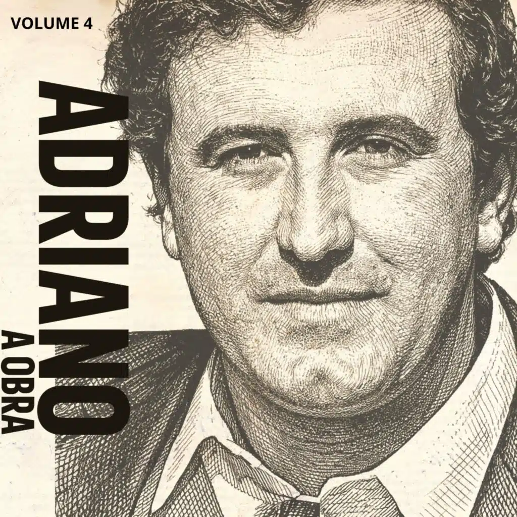 Adriano: A Obra, Vol. 4