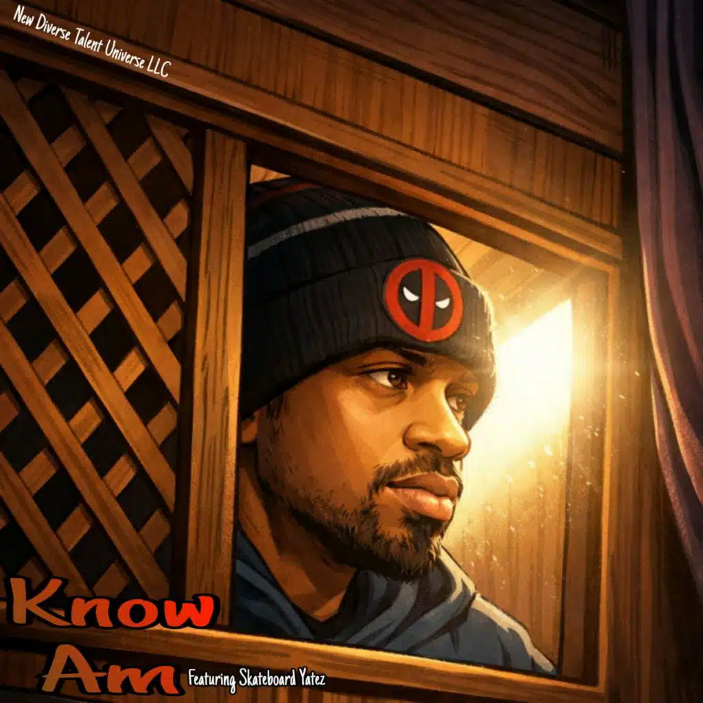 Know Am (feat. Skateboard Yatez)