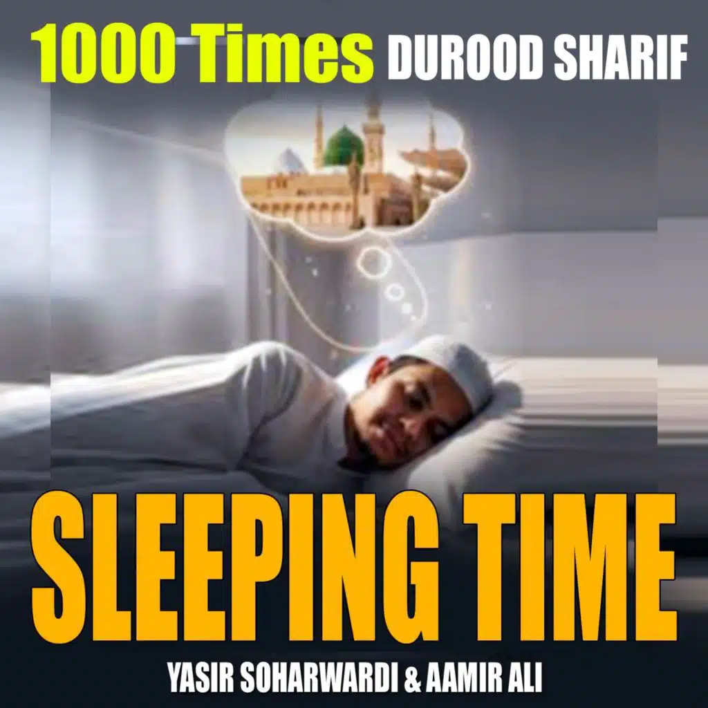 Durood Sharif 1000 Times (Sleeping Time)