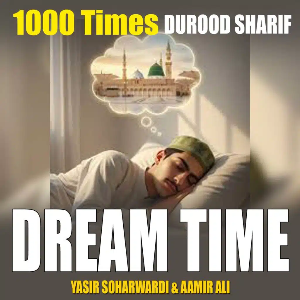 Durood Sharif 1000 Times (Dream Time)