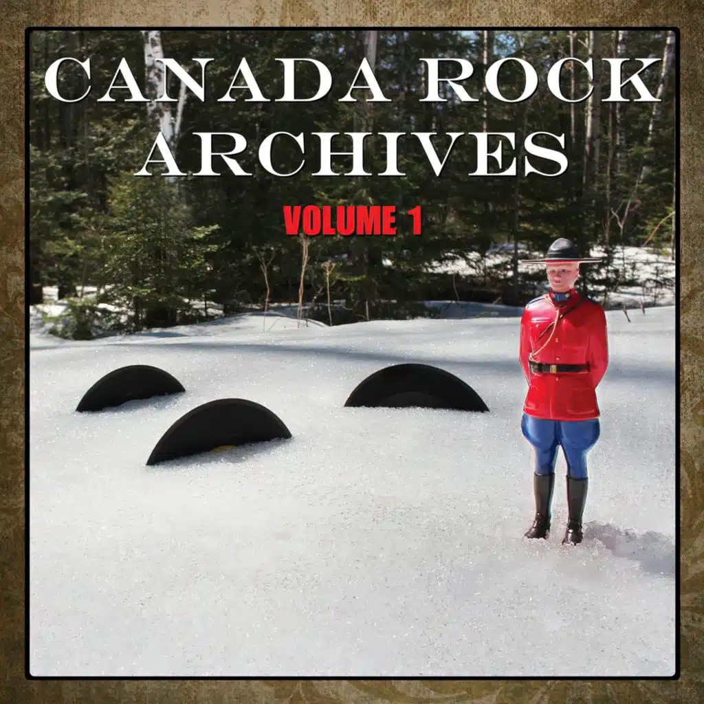 Canada Rock Archives, Vol. 1