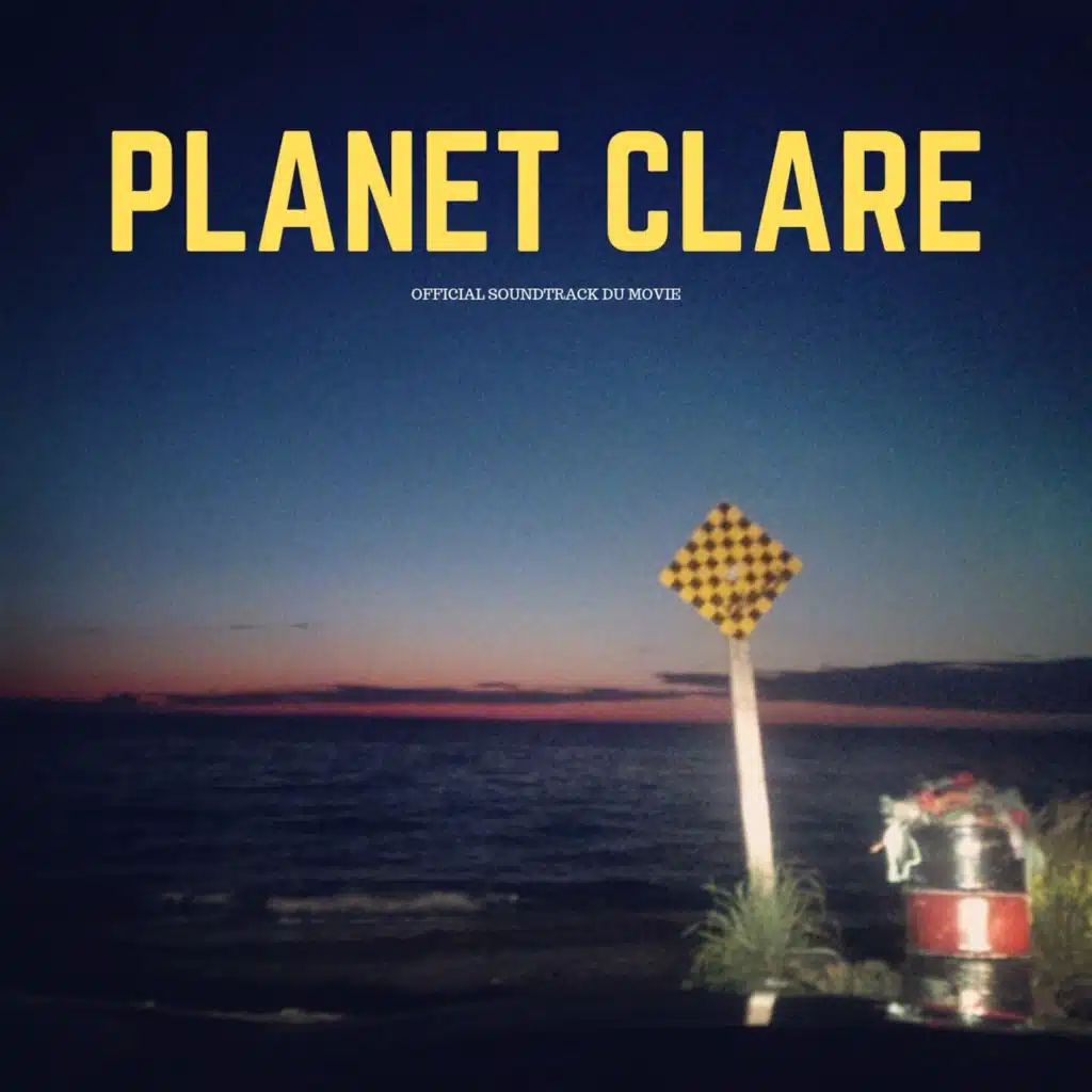 Planet Clare (Official Soundtrack du film)