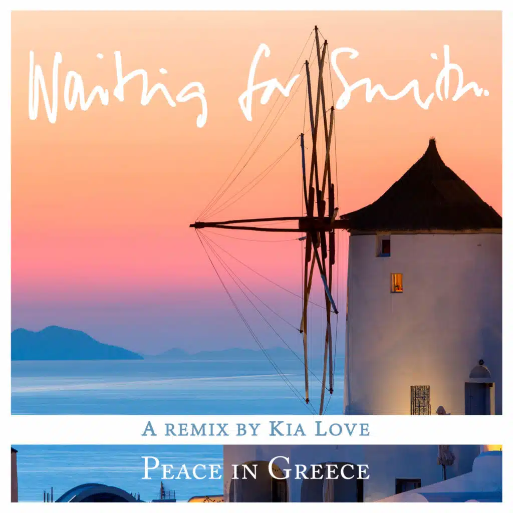 Peace In Greece (remix by Kia Love)