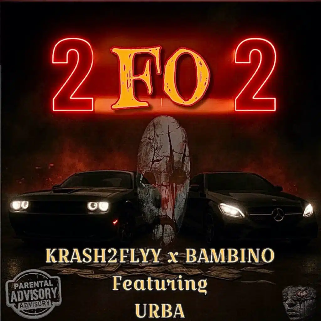 2 Fo 2 (feat. KRASH2FLYY, URBA & BAMBINO)