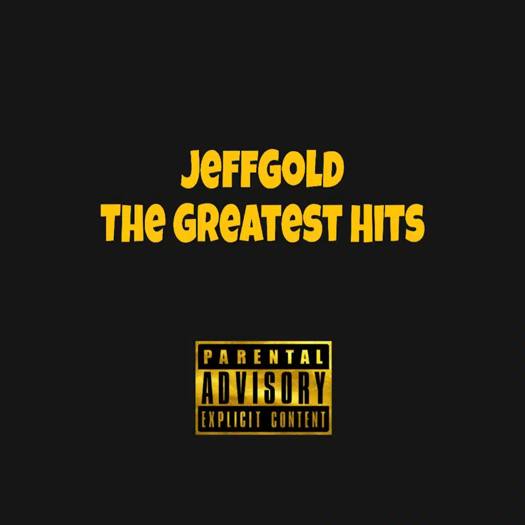 JeffGold the Greatest Hits