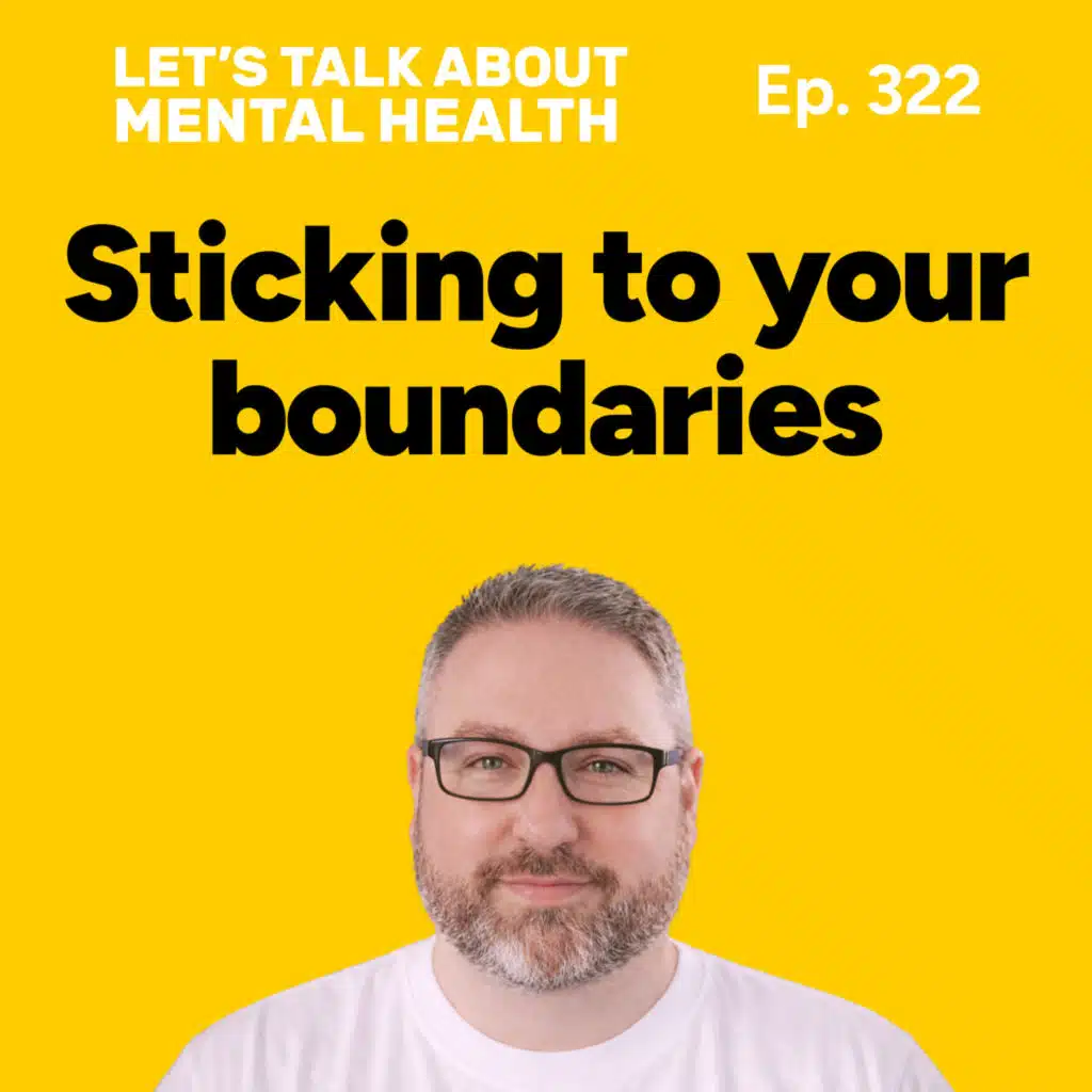 Stop people pleasing and keep your boundaries (Episode 322)