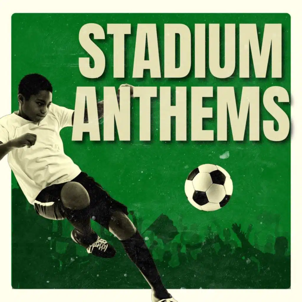 Stadium Anthems