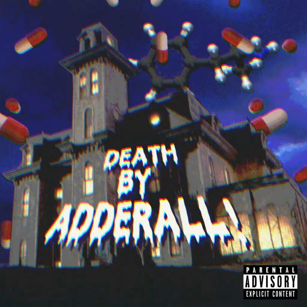Death by Adderall (feat. MASTAMIIND)