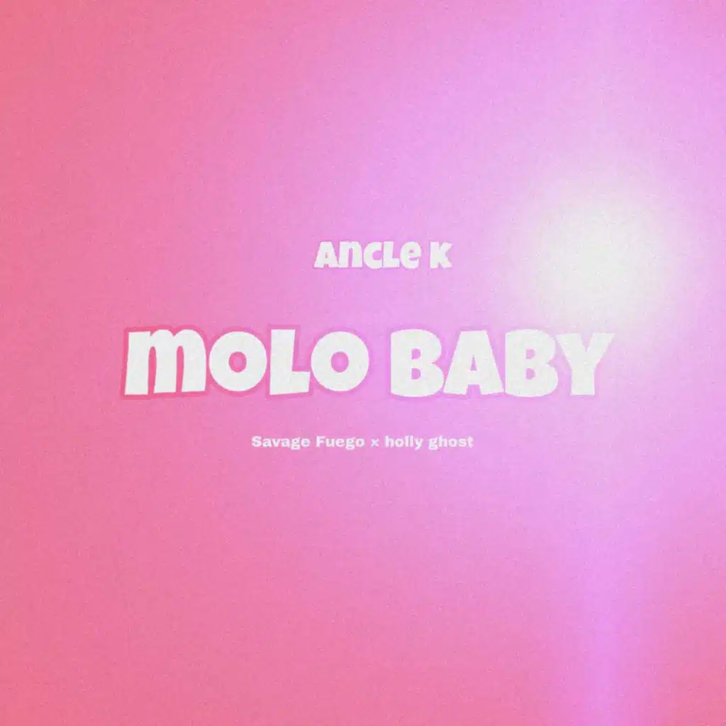 Molo Baby (feat. Holly Ghost & Savage)