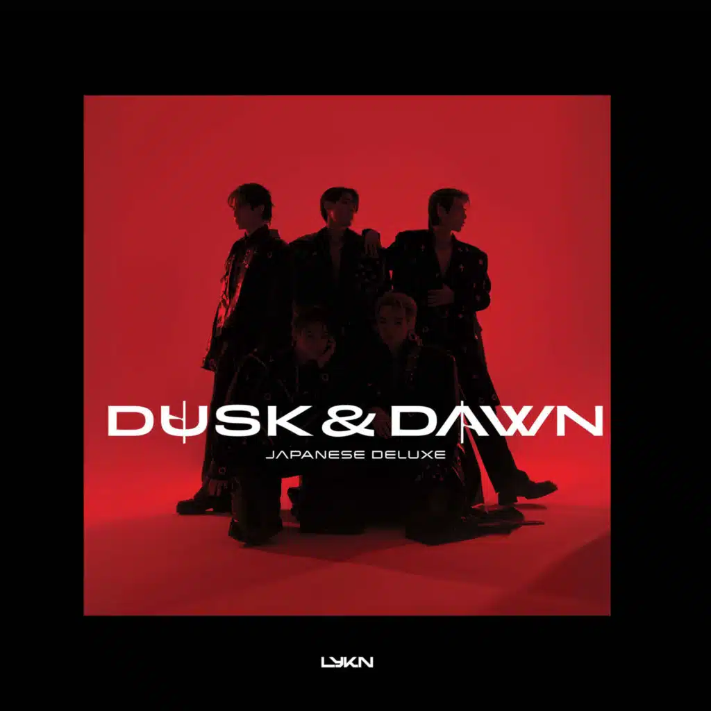 LYKN DUSK & DAWN - JAPANESE DELUXE
