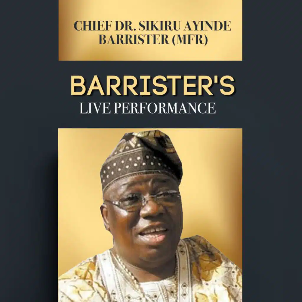 Chief Dr. Sikiru Ayinde Barrister (MFR)