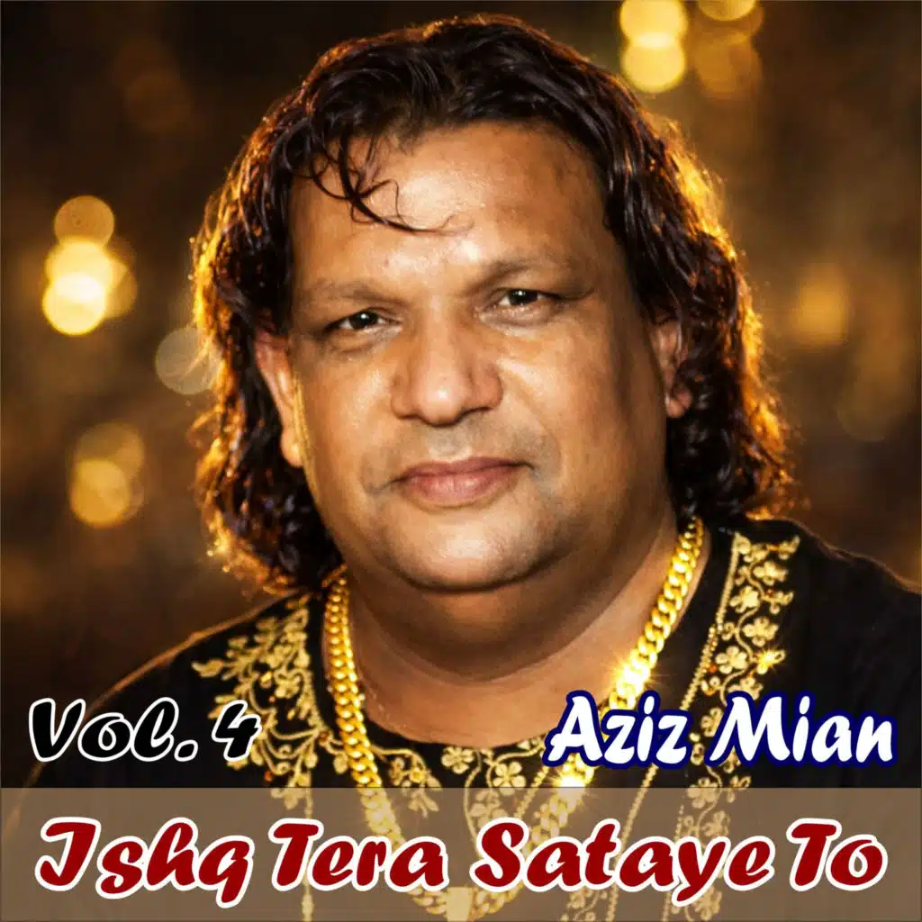 Ishq Tera Sataye To, Vol. 4
