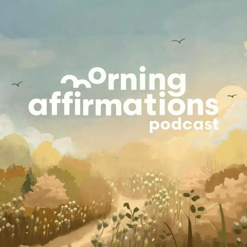 Calm it Down Podcast: Morning Affirmations - Ordinary Monday That Builds Everything