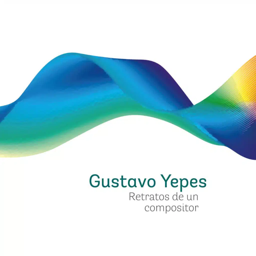 Retratos de un compositor: Gustavo Yepes