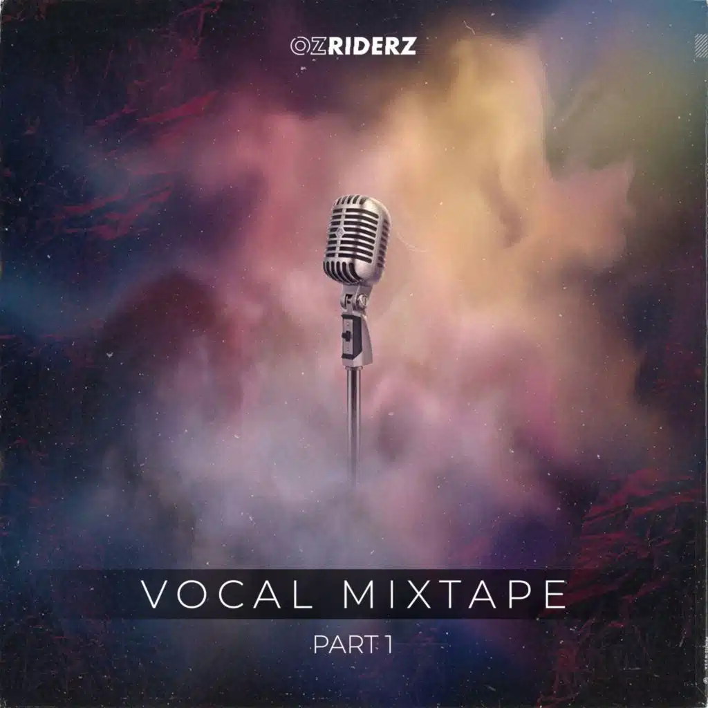 Vocal Mixtape Part 1