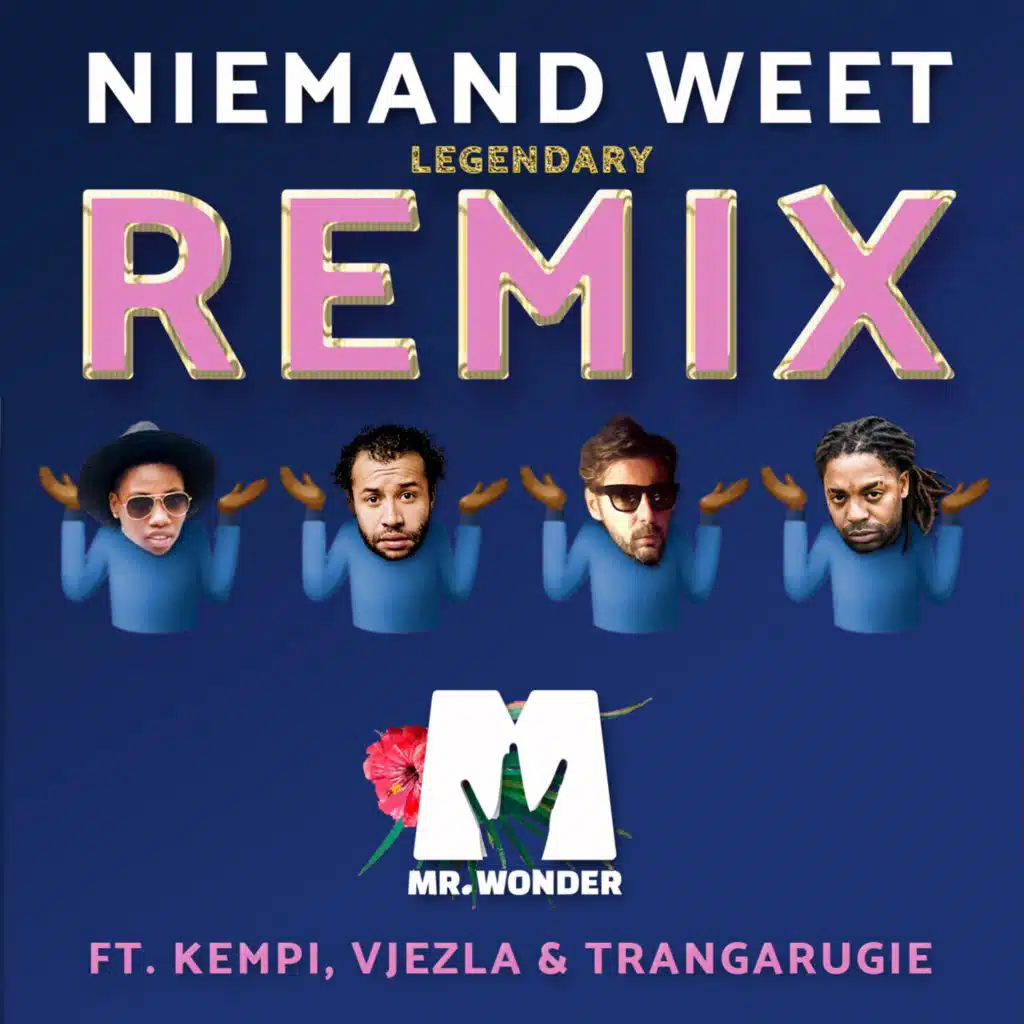 Niemand Weet (Remix) [feat. Kempi, Vjezla & Tranga Rugie]