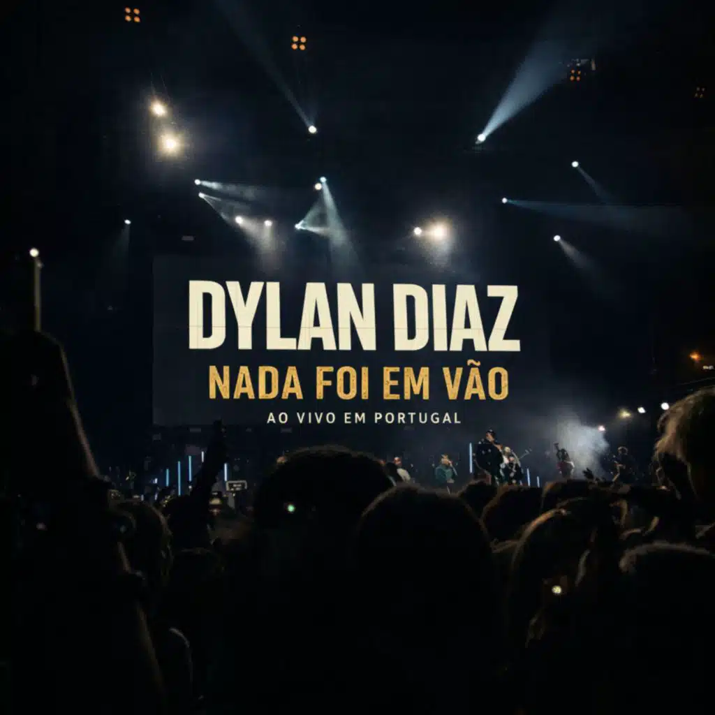 Nada Foi em Vão Ao Vivo em Portugal
