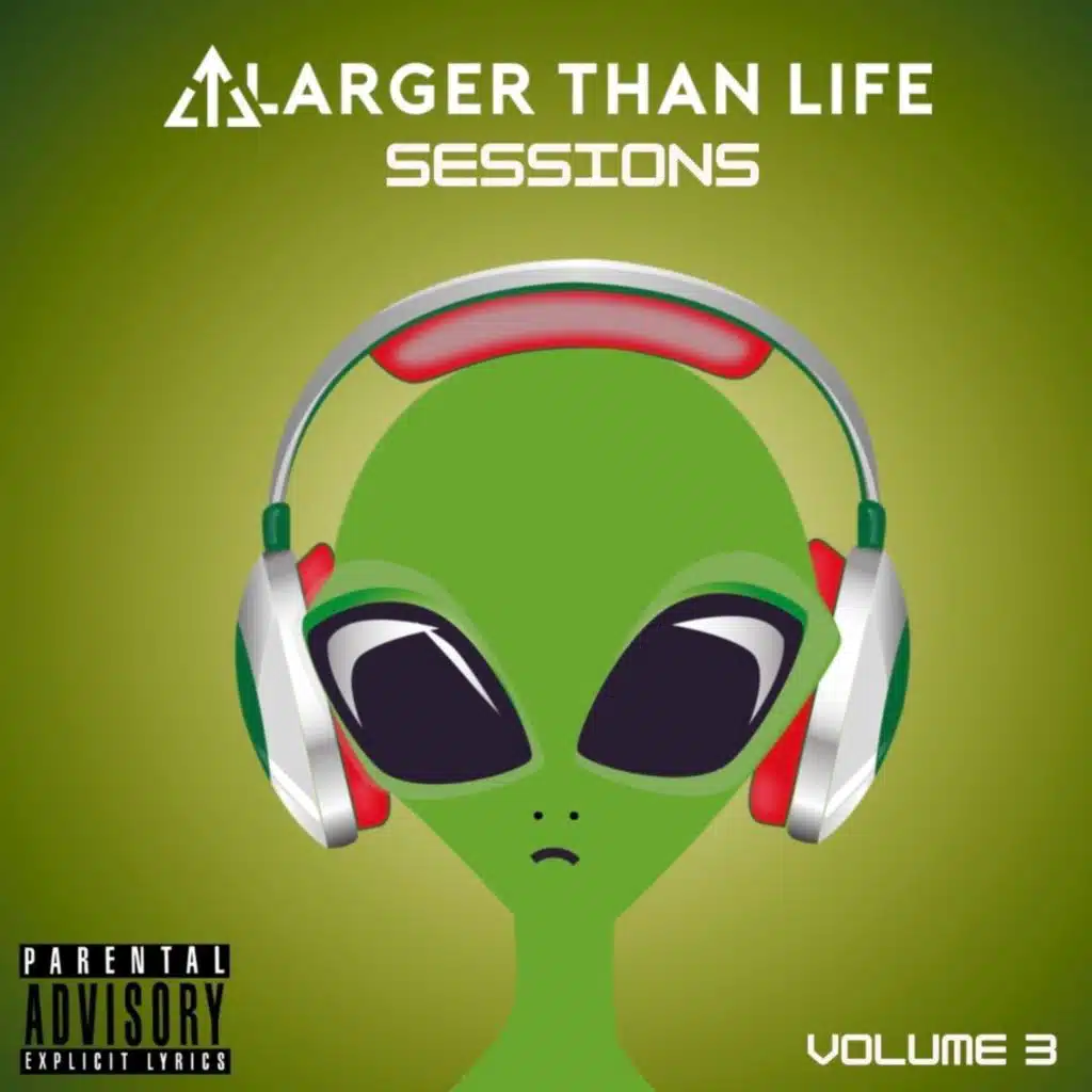 Larger Than Life Sessions VOL 3