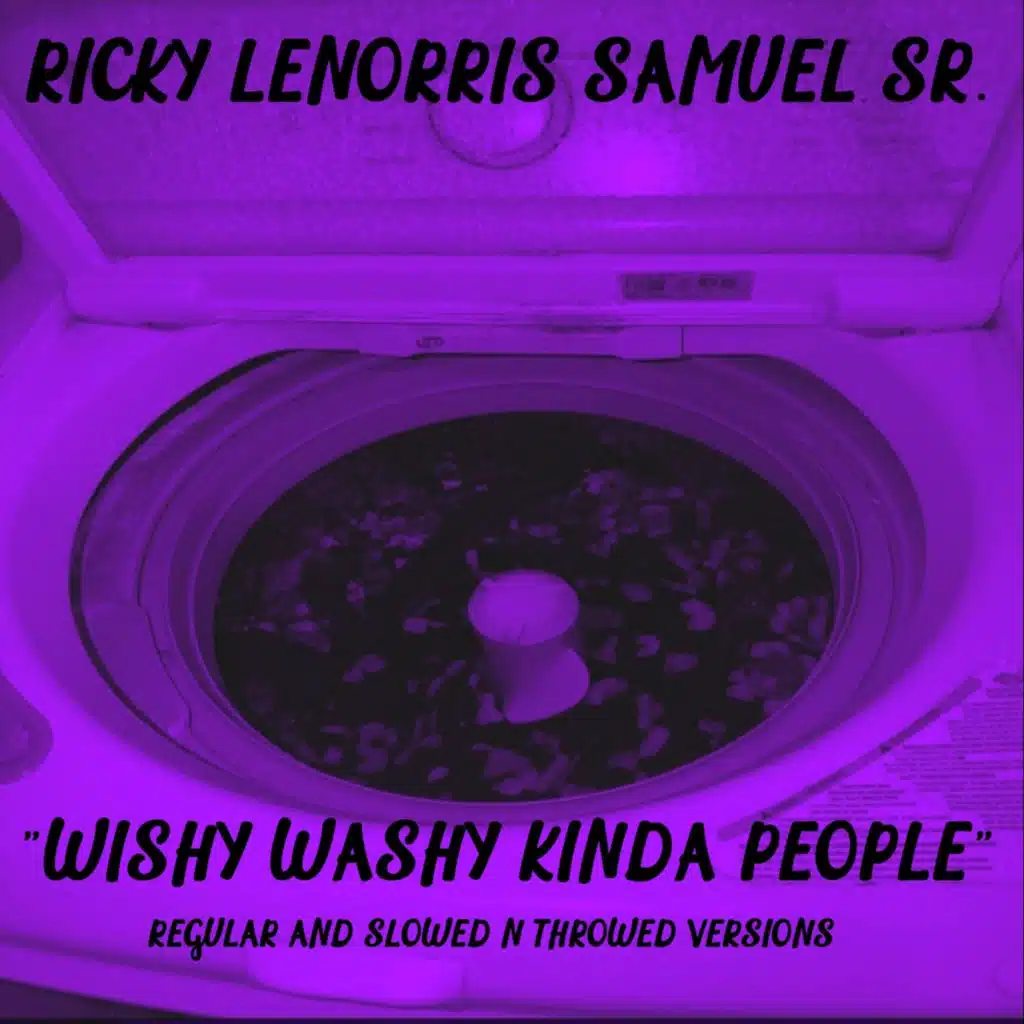 WISHY-WASHY KINDA PEOPLE