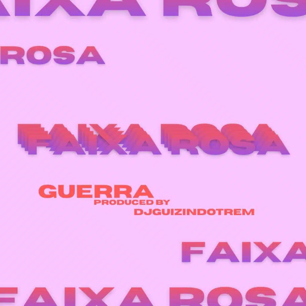 SÓ FAIXA ROSA (feat. DJ Guizin do Trem)