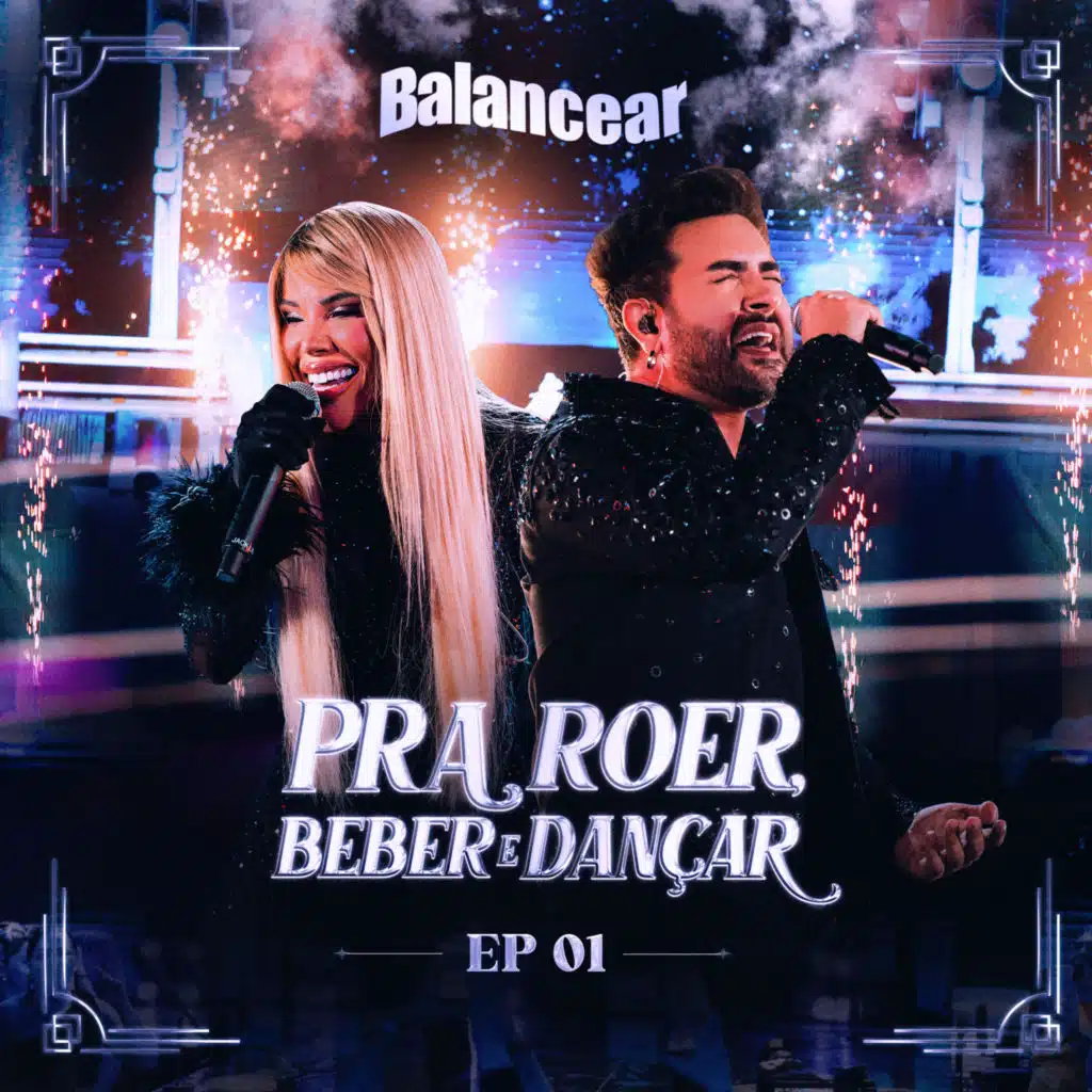 Pra Roer, Beber e Dançar, Ep. 01 (Ao Vivo)