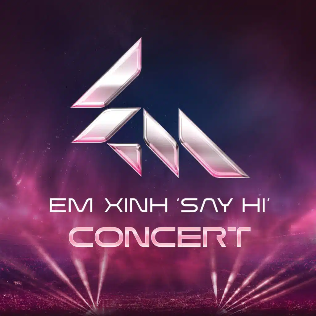 EM XINH "SAY HI" CONCERT 1