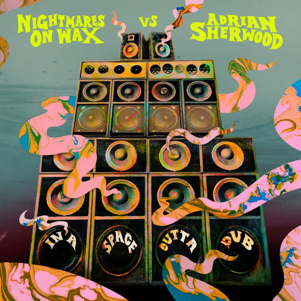 Nightmares On Wax & Adrian Sherwood