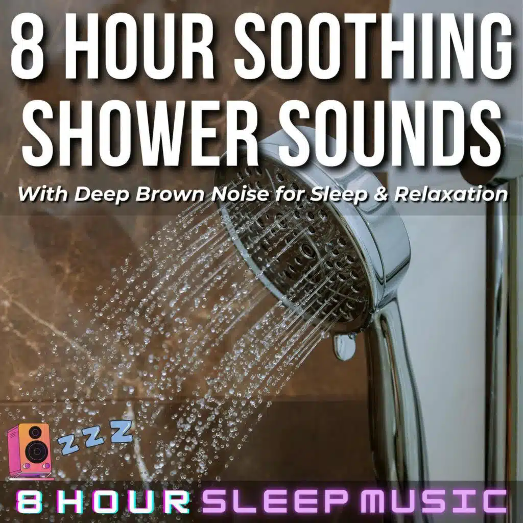 🚿 8 Hour Soothing Shower Sounds with Deep Brown Noise for Sleep & Relaxation | Fall Asleep FAST! 😴