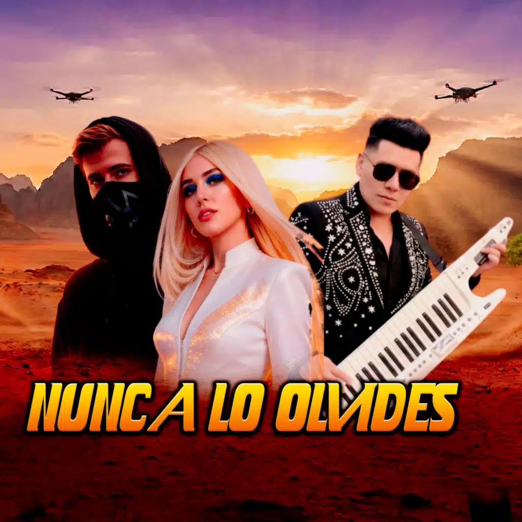 Nunca Lo Olvides (Remixes)