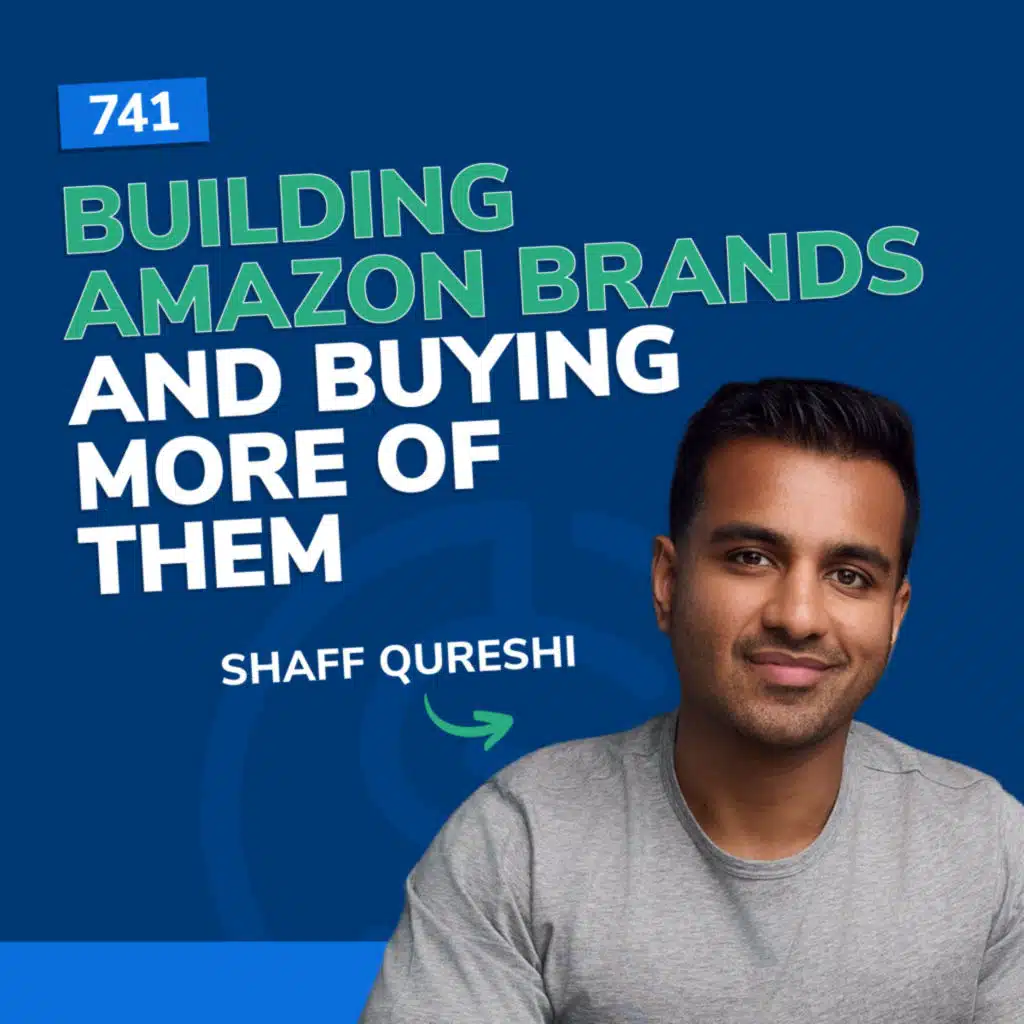 #741 - Building Amazon Brands And Buying More Of Them