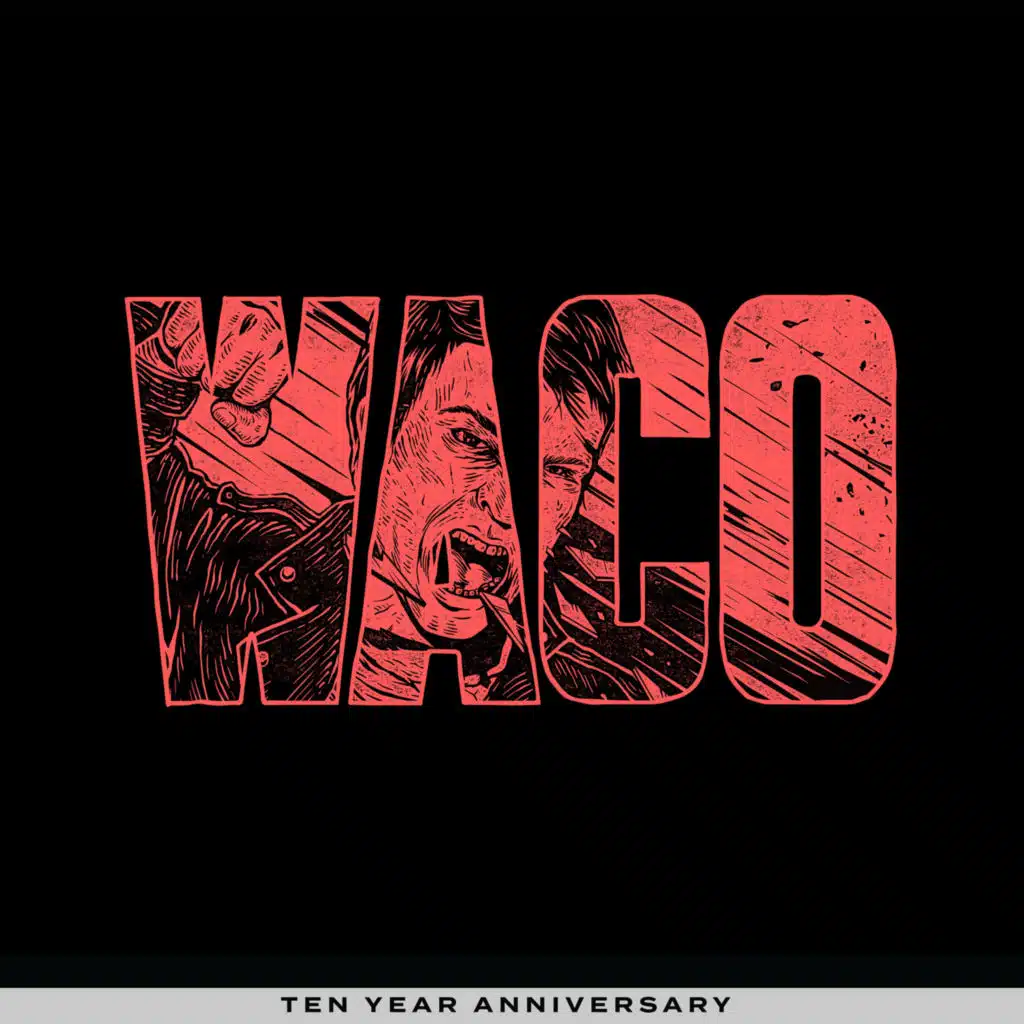WACO (10th Anniversary Edition)