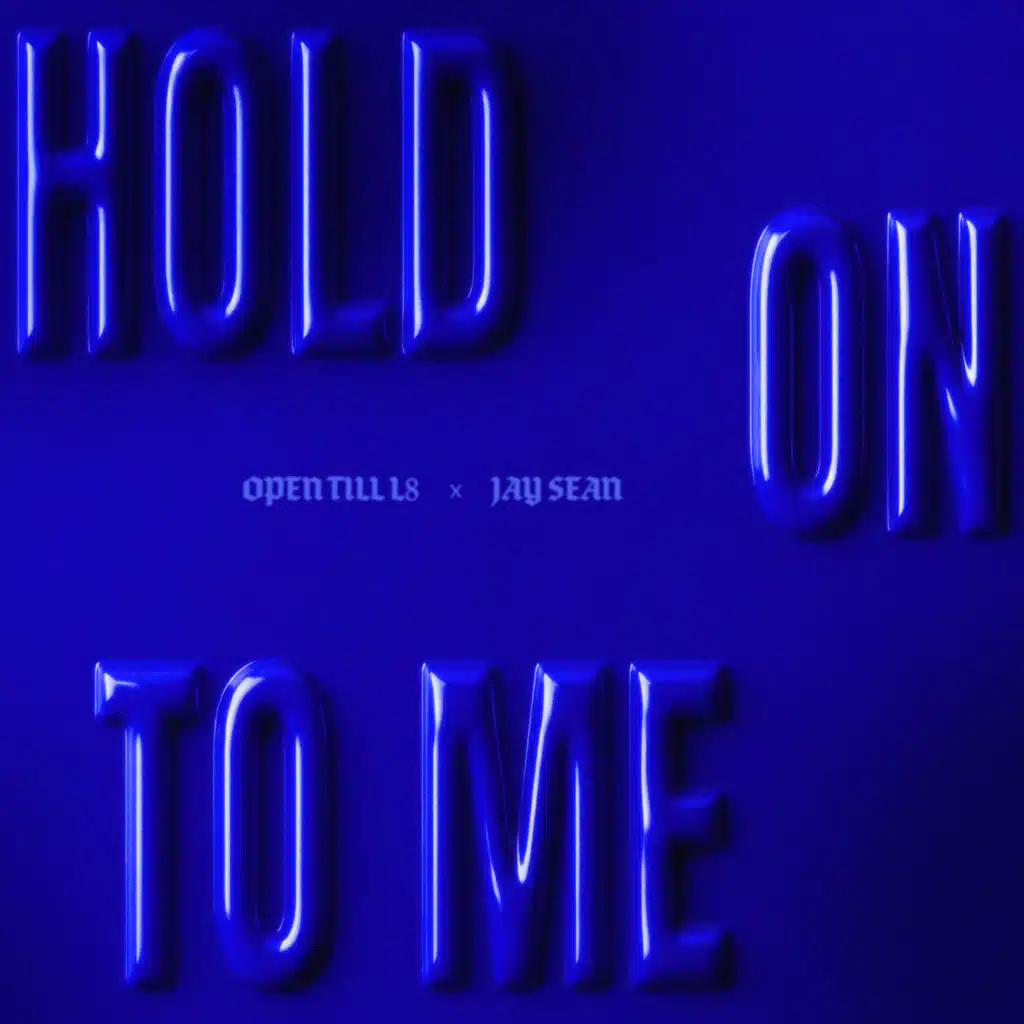 Hold On To Me