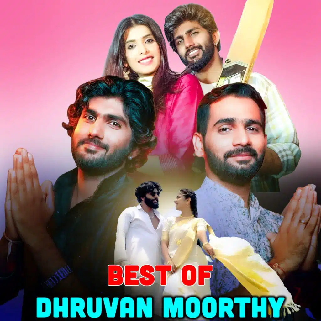 Best of Dhruvan Moorthy