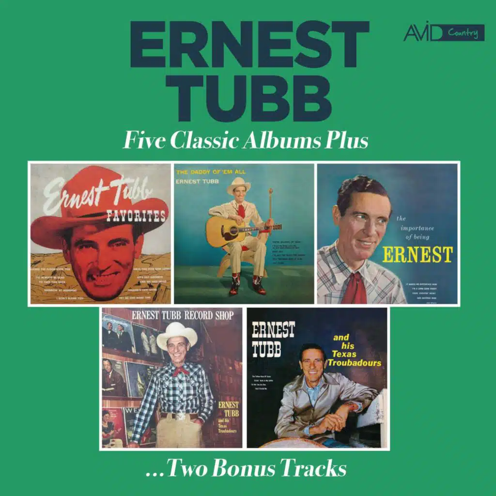 Five Classic Albums Plus (Favorites / Daddy of 'Em All / The Importance of Being Earnest / Ernest Tubb Record Shop / Ernest Tubb and His Texas Troubadours) (2026 Digitally Remastered)