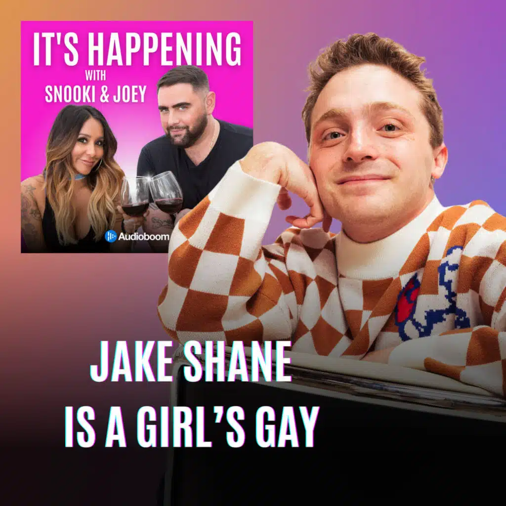 Jake Shane is a Girl’s Gay