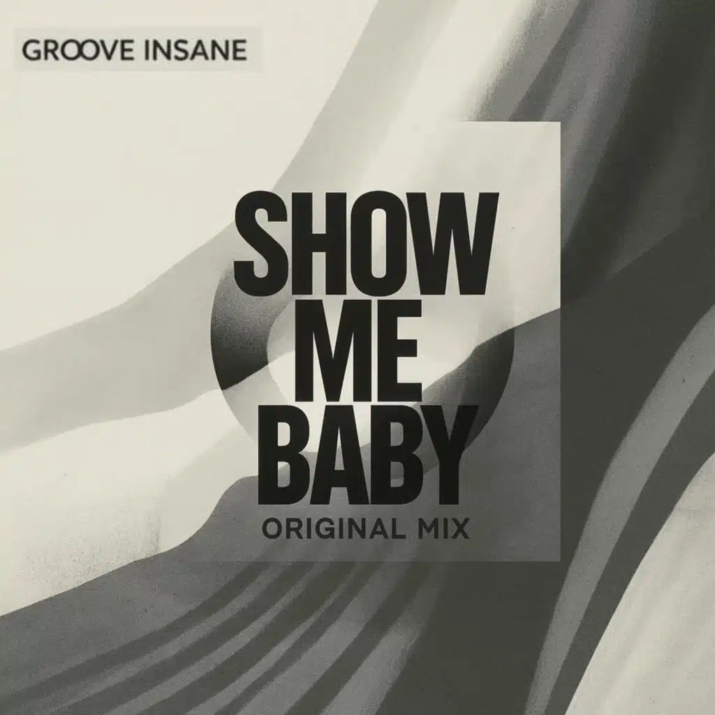 Show Me Baby