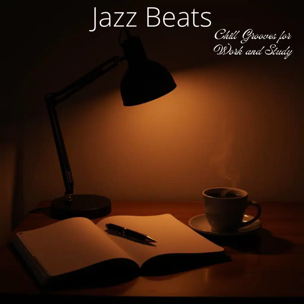 Jazz Beats - Chill Grooves for Work and Study