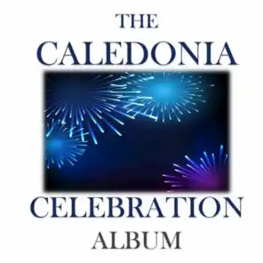 The Caledonia Celebration Album