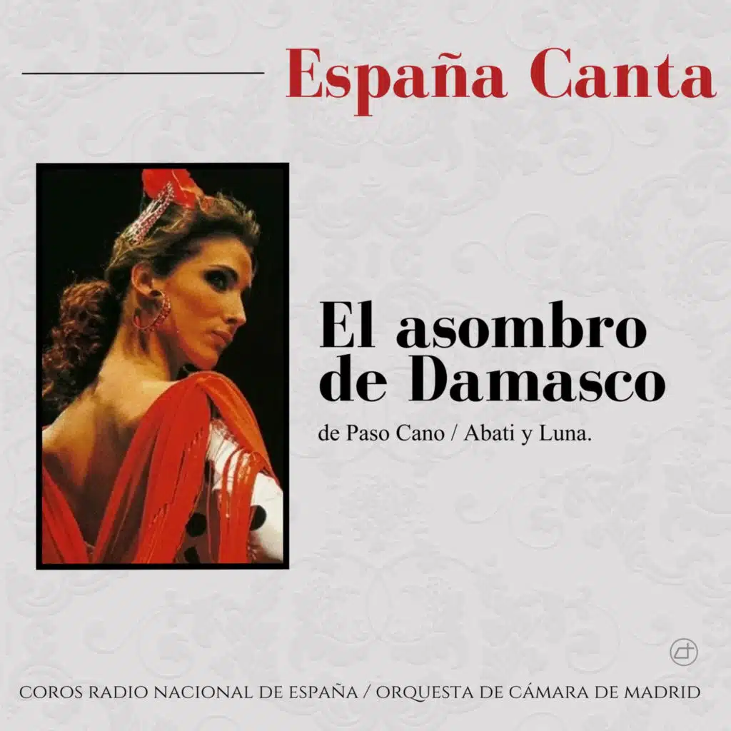 España Canta: El Asombro de Damasco