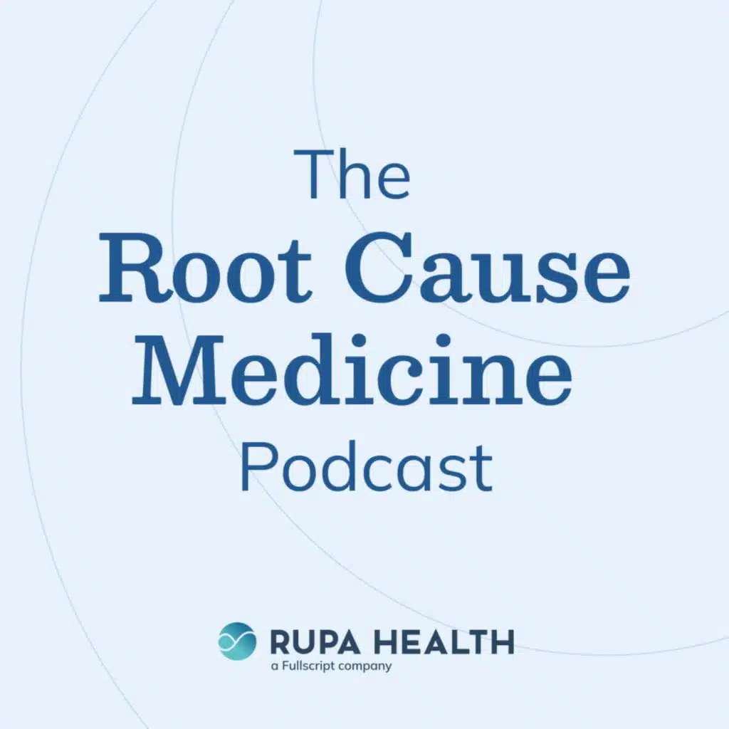 The Root Cause Medicine Podcast