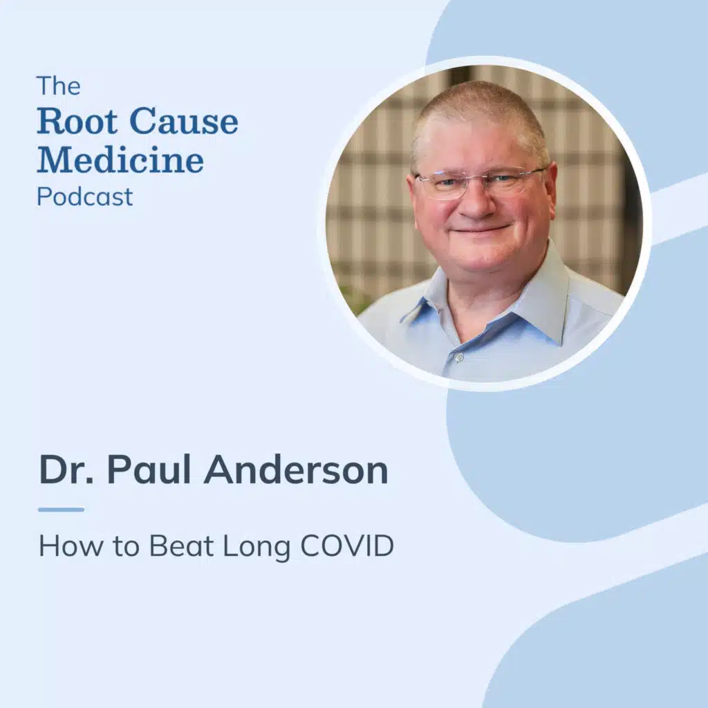 How to Beat Long COVID with Dr. Paul Anderson