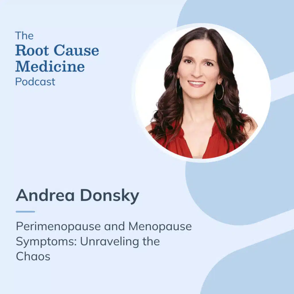 Perimenopause and Menopause Symptoms: Unraveling the Chaos with Andrea Donsky: Episode Rerun
