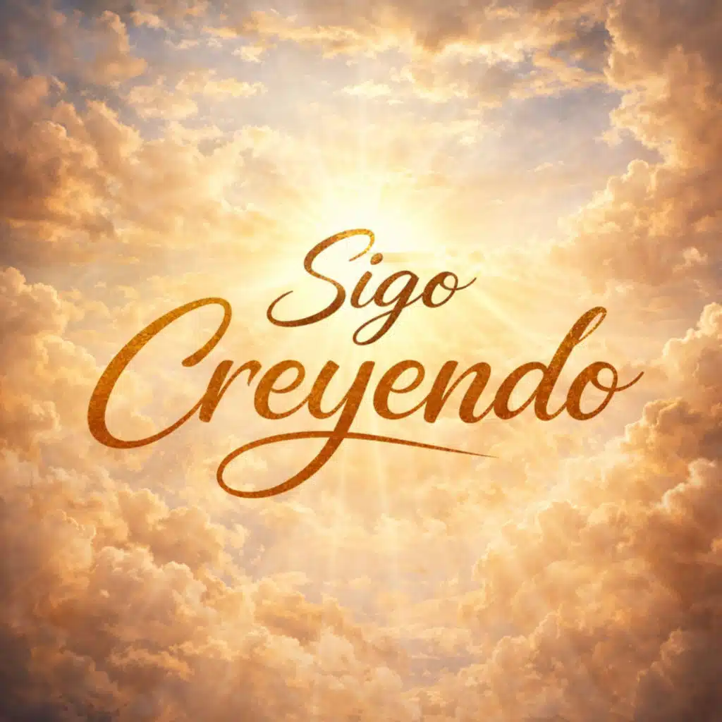 Sigo Creyendo
