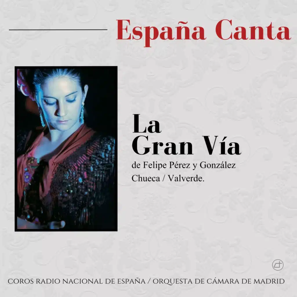 España Canta: La Gran Vía