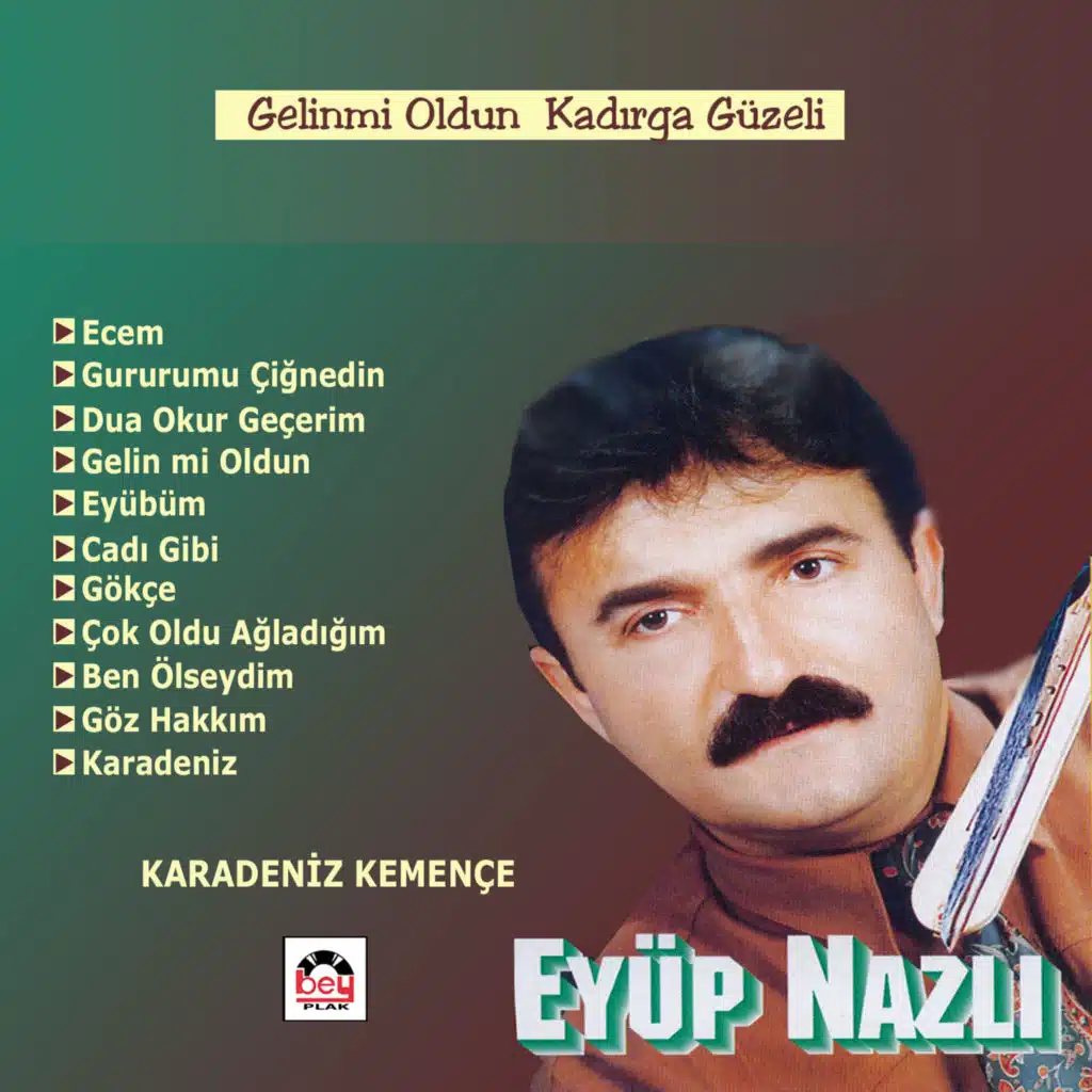 Gelin Mi Oldun Kadırga Güzeli
