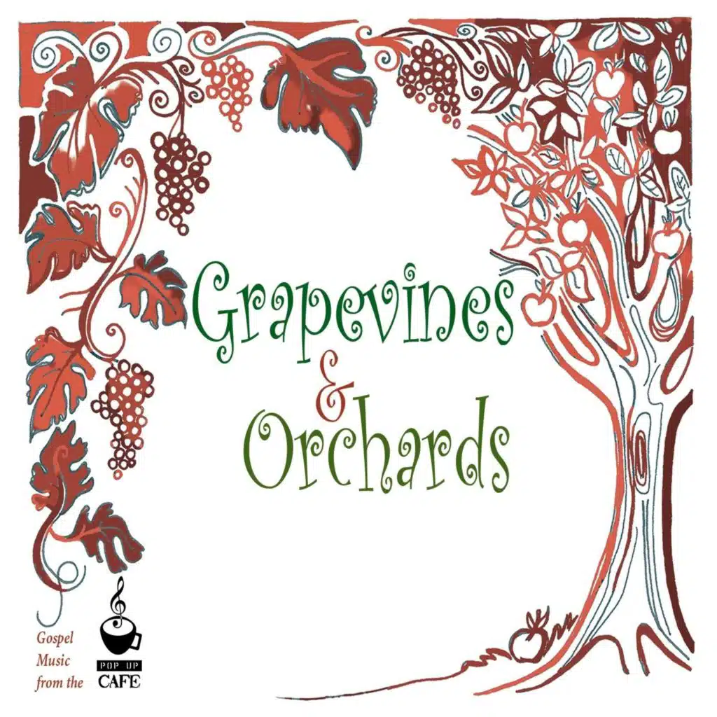 Grapevines and Orchards