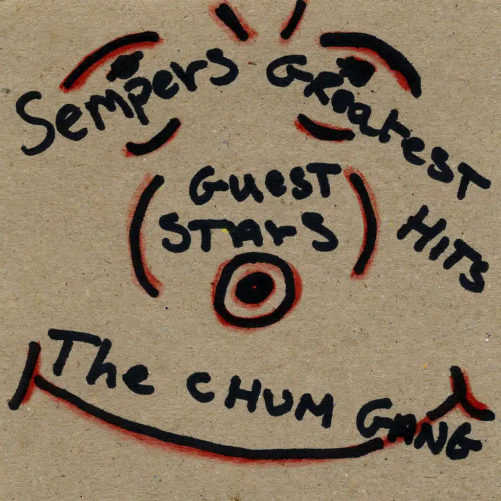 Sempers & The Chum Gang's Greatest Hits