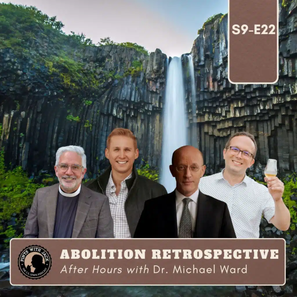 S9E22: Abolition – Retrospective, After Hours with Dr. Michael Ward