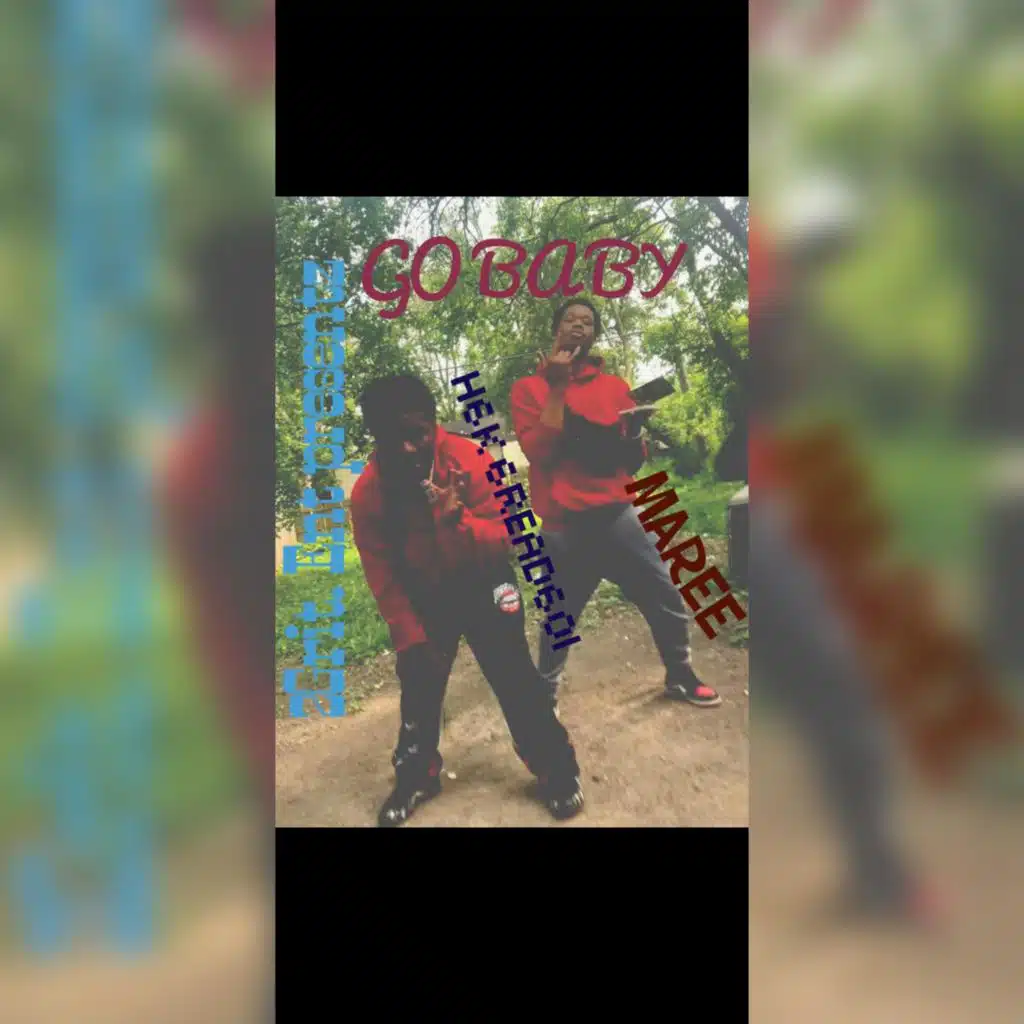 Go Baby (feat. Maree & H6K 6read6oi)